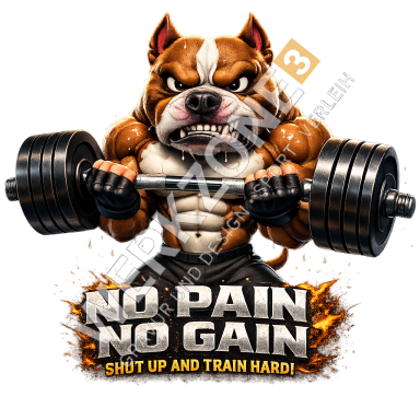 Ein muskulöser Hund hält eine Hantel mit dem Slogan "No Pain No Gain".
